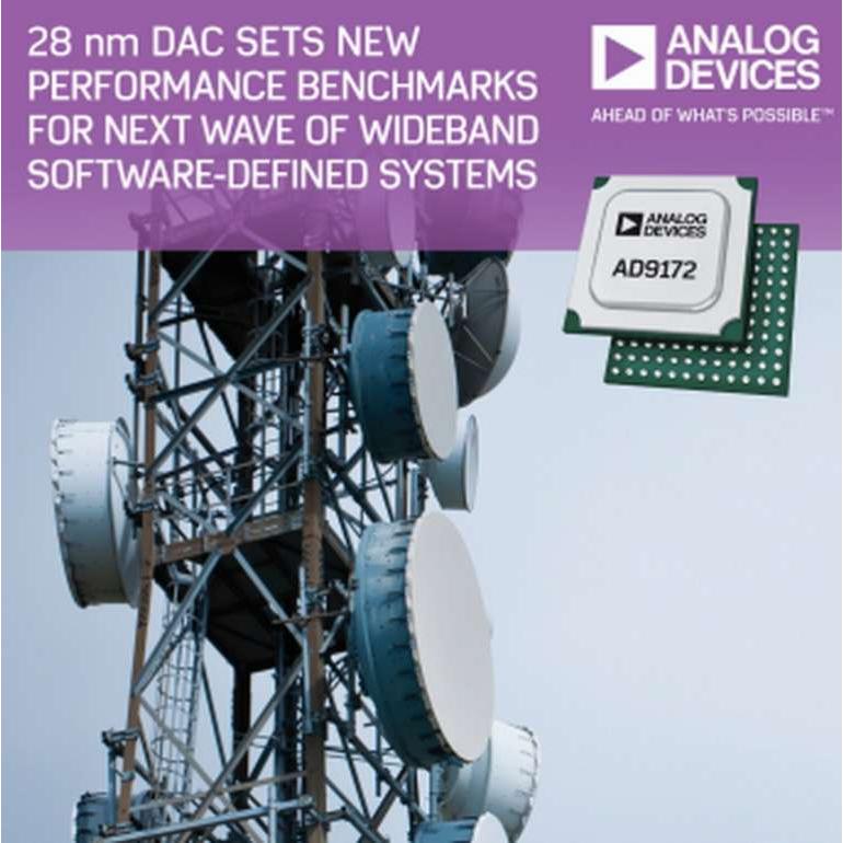 Avec son convertisseur num�rique/analogique en technologie 28 nm, Analog Devices �tablit de nouveaux crit�res de performances pour la prochaine vague de syst�mes logiciels � large bande !