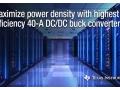 Un convertisseur abaisseur CC-CC empilable optimise la densit� de puissance des alimentations de FPGA et de processeurs � haute intensit�