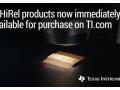 Des produits haute fiabilit� de Texas Instruments sont d�sormais disponibles imm�diatement sur TI.com